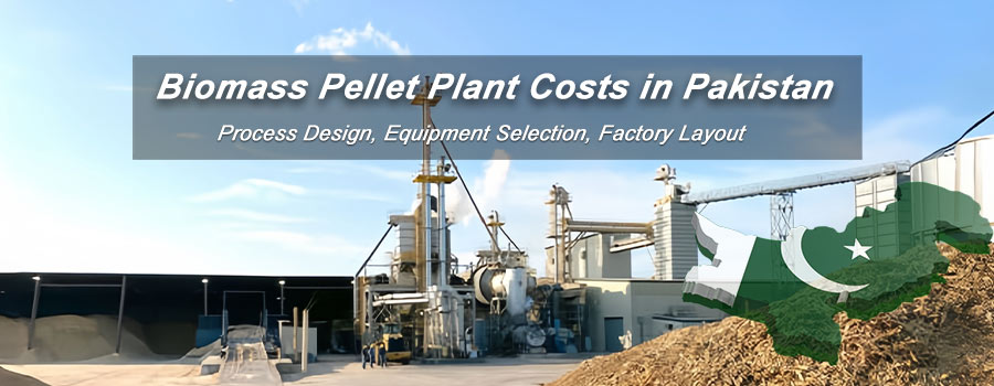 wood pellet plant cost in Pakistan